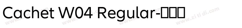 Cachet W04 Regular字体转换
